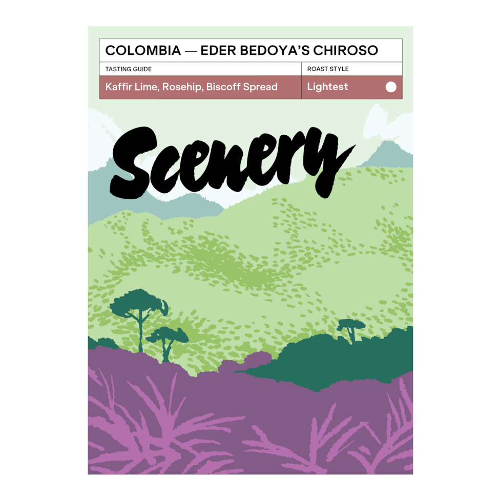Eder Bedoya`s Chiroso - Colombia, Scenery | 200g