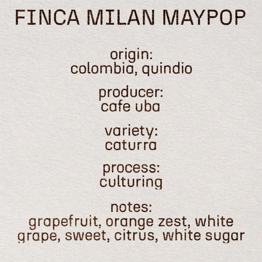 Finca Milan Maypop - Colombia , Still | 100g